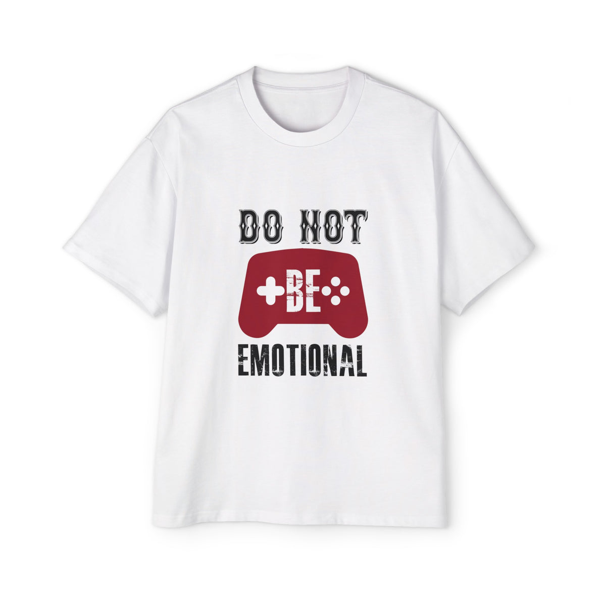 Do Not Be Emotional Graphic Tee-INNBLAC Fashion Apparel