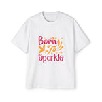 Born To Sparkle Graphic Tee-INNBLAC Fashion Apparel