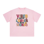 VIBES SPEAK LOUDER THAN WORDS Graphic Tee-INNBLAC Fashion Apparel