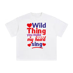 Wild Thing You Make My Heart Sing Graphic Tee-INNBLAC Fashion Apparel