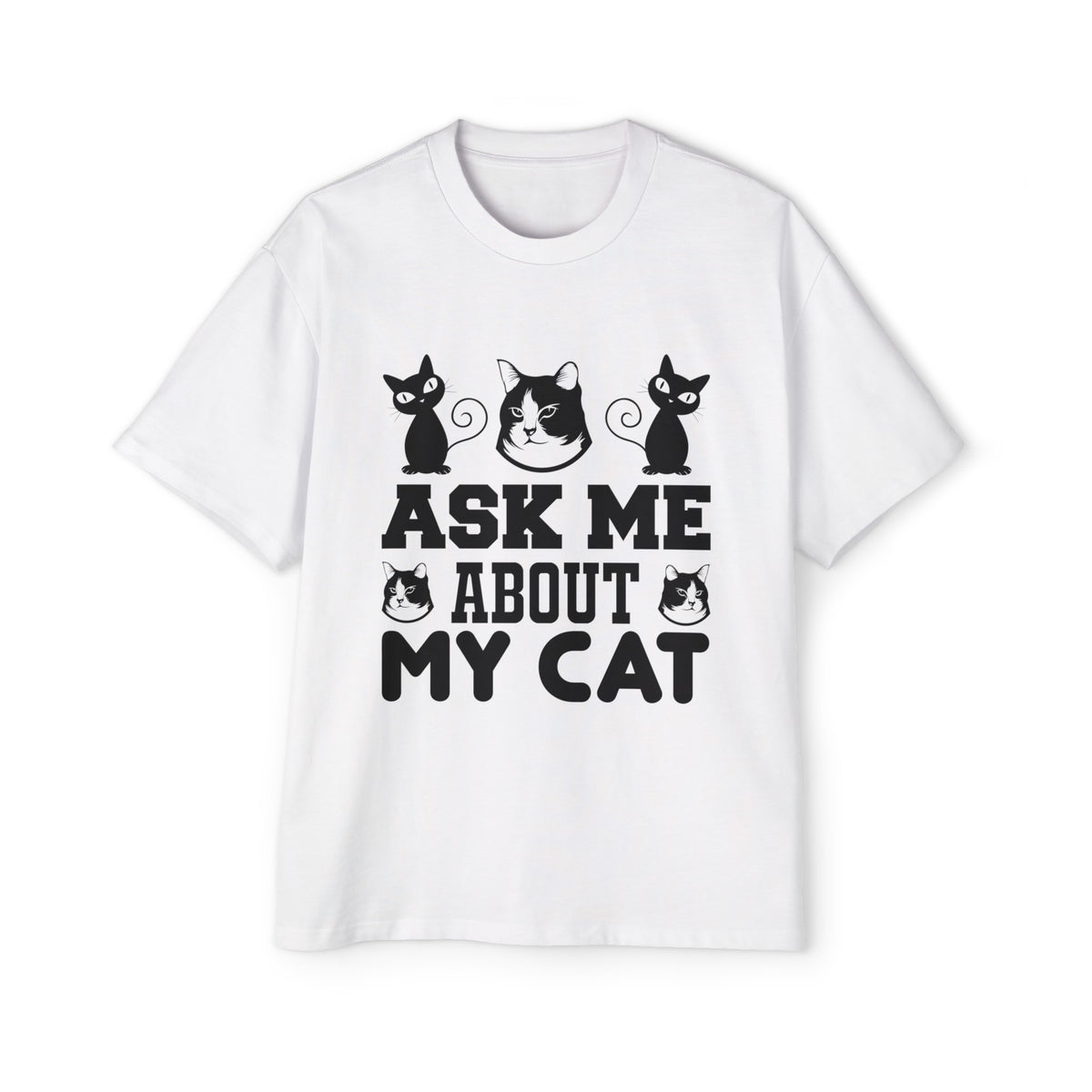 ASK ME ABOUT MY CAT Slogan Graphic Tee-INNBLAC Fashion Apparel