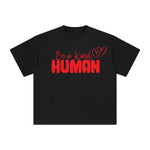 Be a Kind Human Graphic Tee-INNBLAC Fashion Apparel