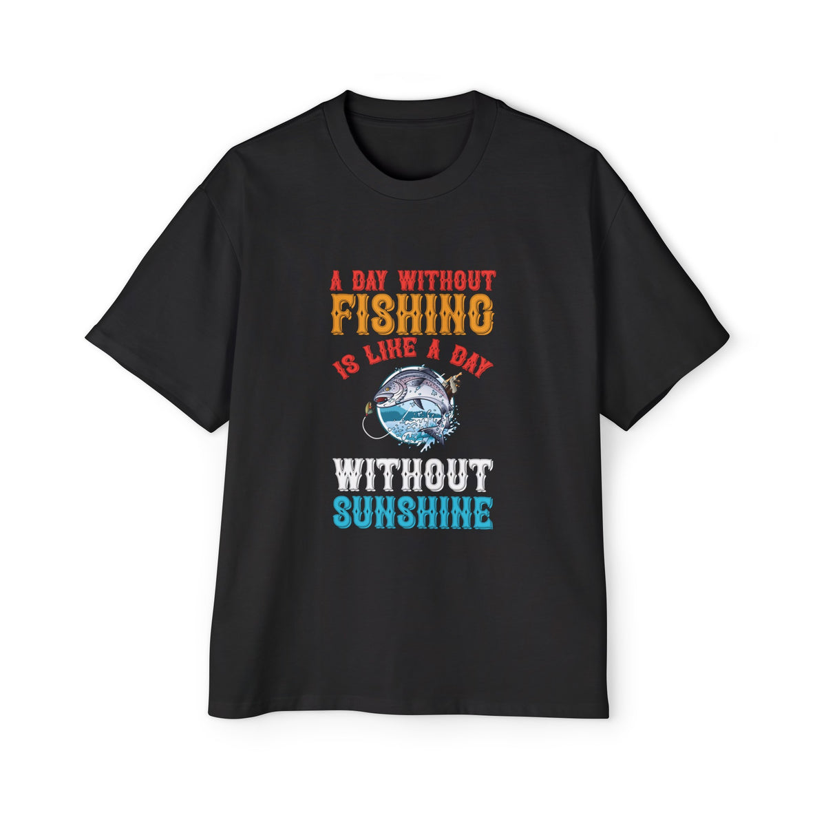 Fish & Fishing Slogan Graphic Tee-INNBLAC Fashion Apparel