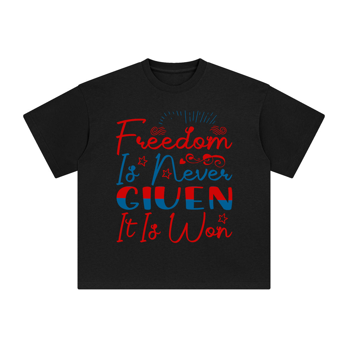 Freedom Is Never Given It Is Won Graphic Tee-INNBLAC Fashion Apparel