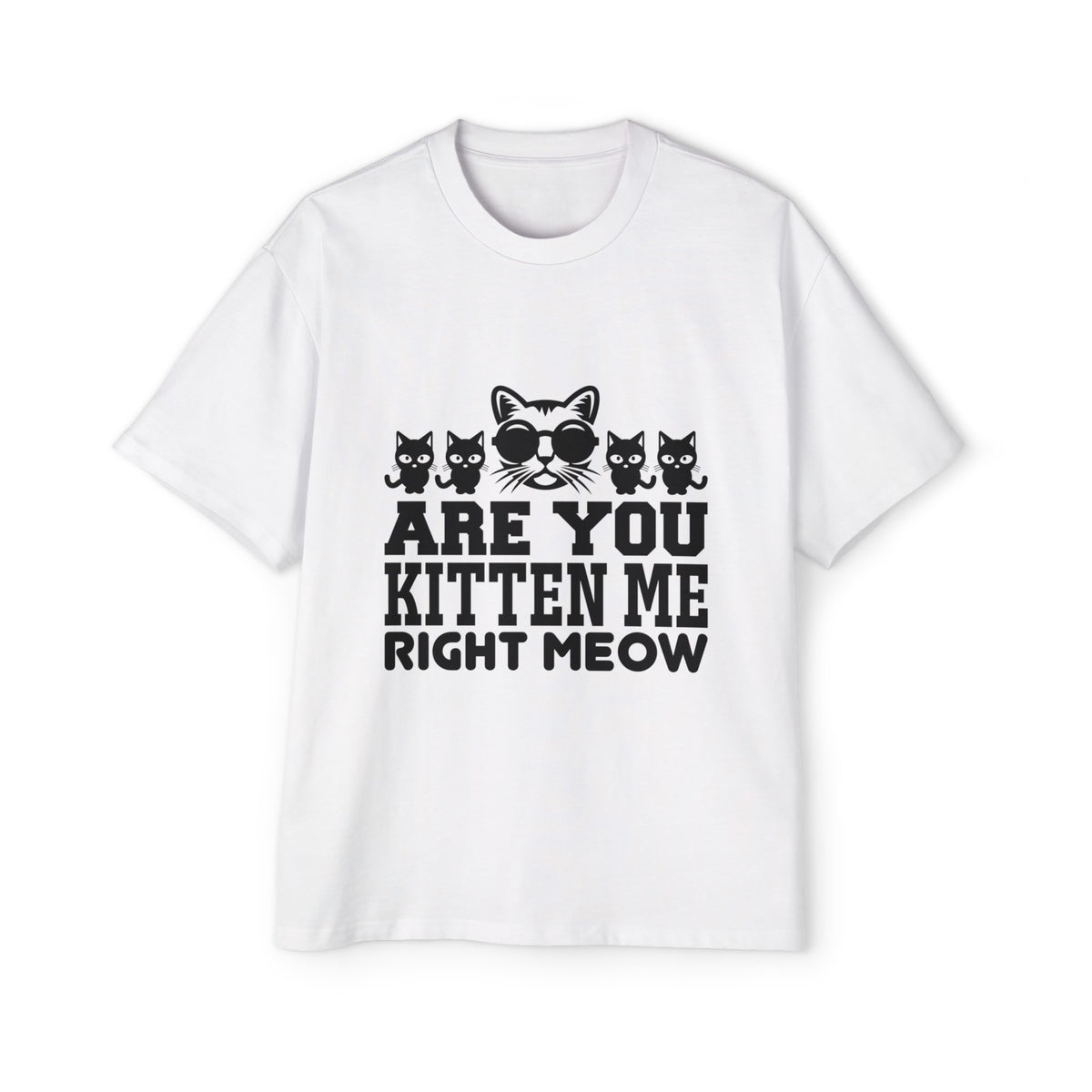 Funny Cat Slogans Graphic Tee-INNBLAC Fashion Apparel