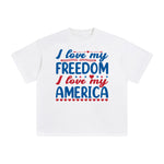 I Love My Freedom l Love My America Graphic Tee-INNBLAC Fashion Apparel