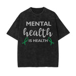 Mental Health Is Health Washed Tee-INNBLAC Fashion Apparel