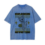 Stop Existing Graphic Washed Tee-INNBLAC Fashion Apparel
