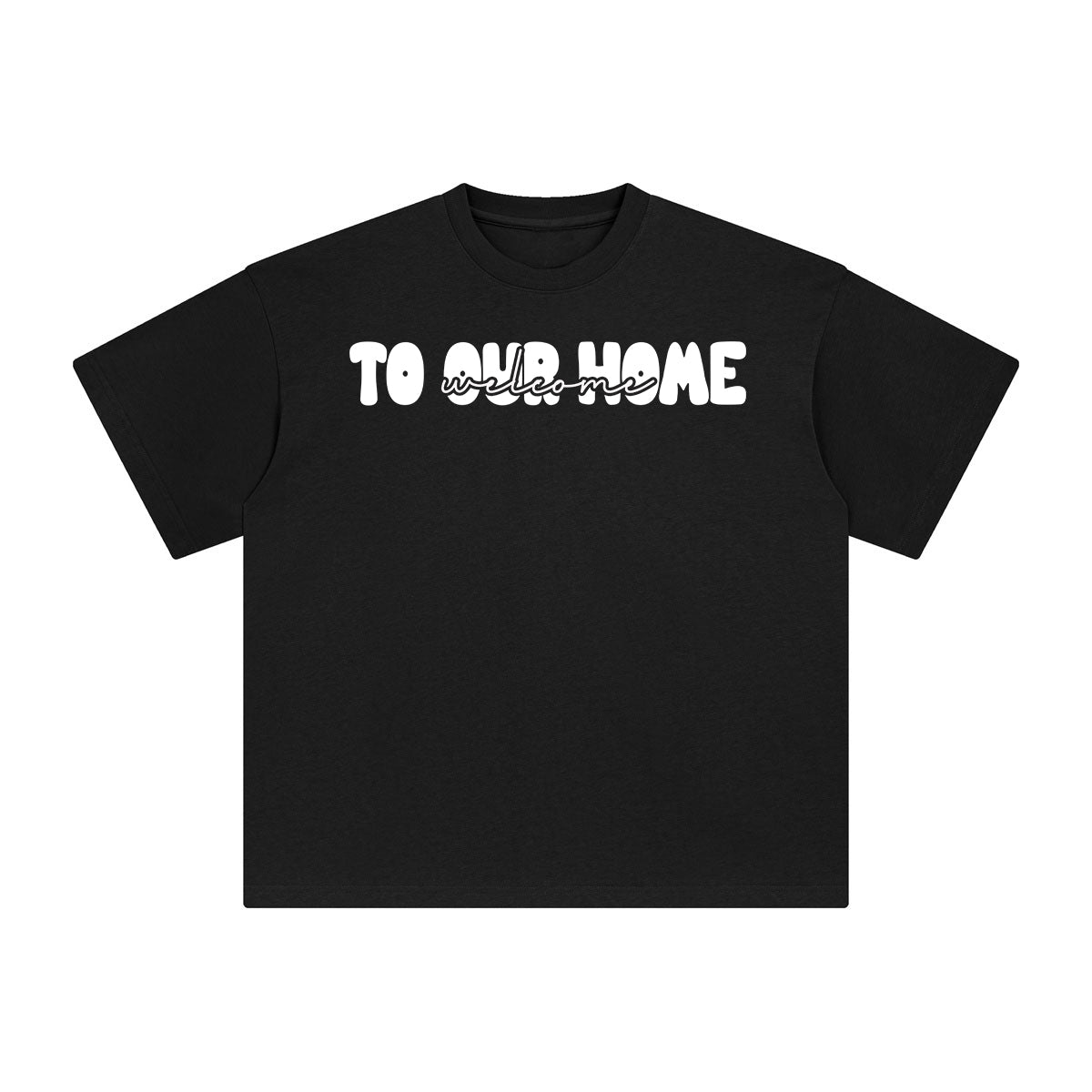 Welcome To Our Home Graphic Tee-INNBLAC Fashion Apparel