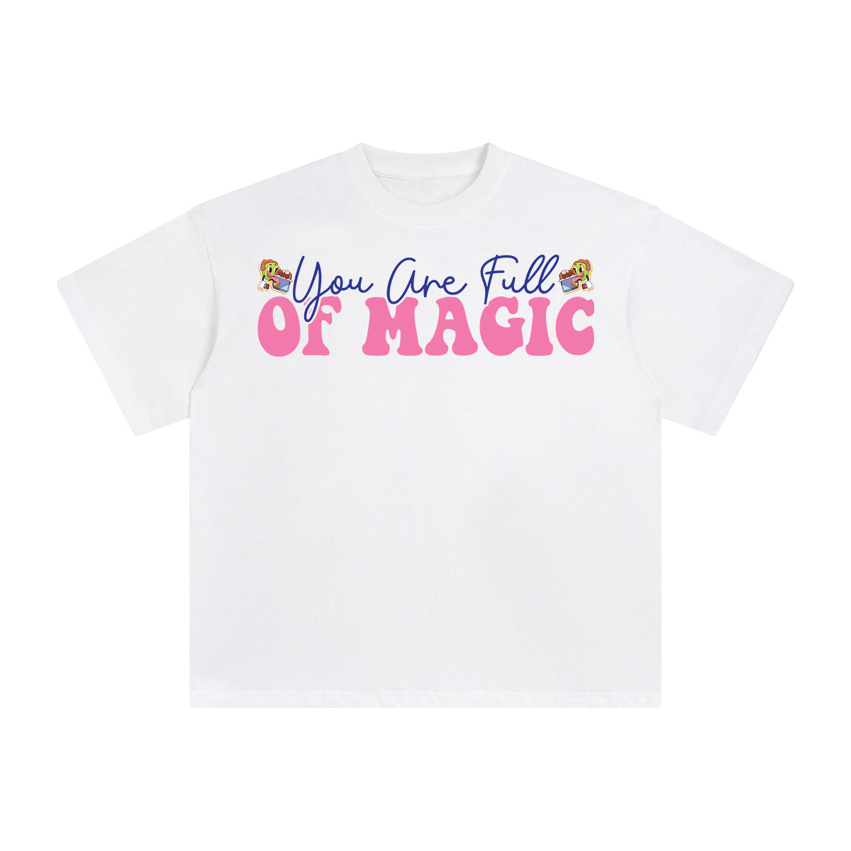 You Are Full Of Magic Graphic Tee-INNBLAC Fashion Apparel