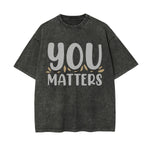 You Matters Graphic Washed Tee-INNBLAC Fashion Apparel