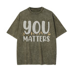 You Matters Graphic Washed Tee-INNBLAC Fashion Apparel