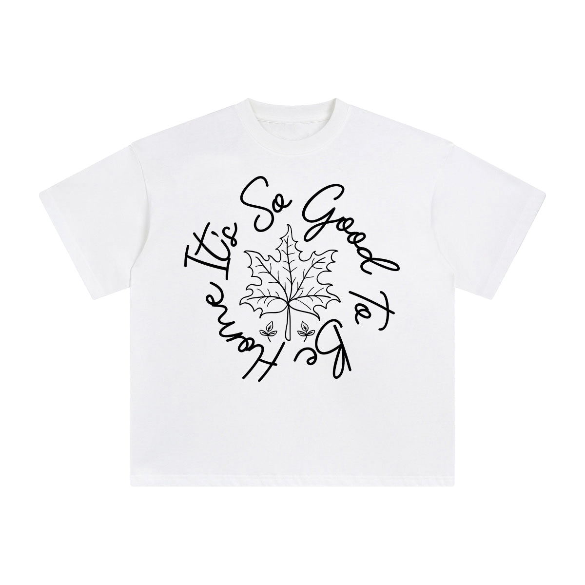 lt's So Good To Be Home Graphic Tee-INNBLAC Fashion Apparel