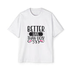 Better Late Than Ugly Graphic Tee-INNBLAC Fashion Apparel