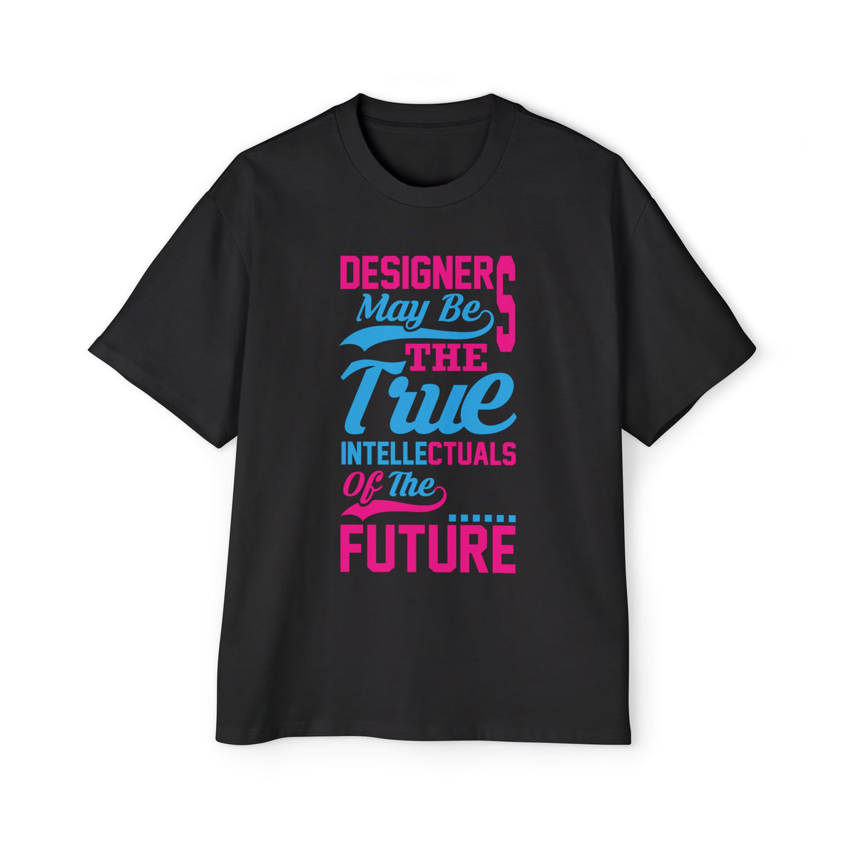 Designer Quote Graphic Tee-INNBLAC Fashion Apparel