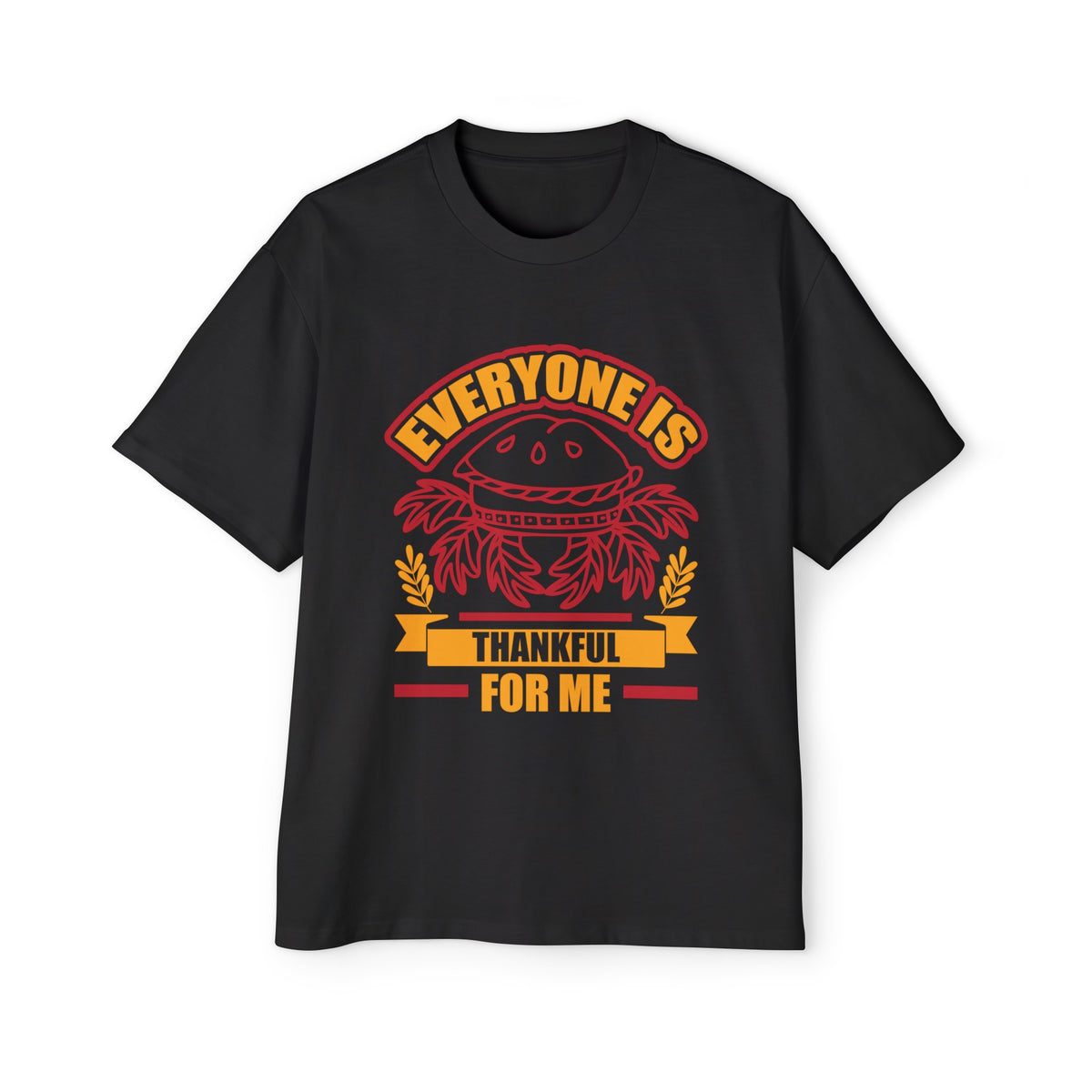 Everyone Is Thankful For Me Graphic Tee-INNBLAC Fashion Apparel