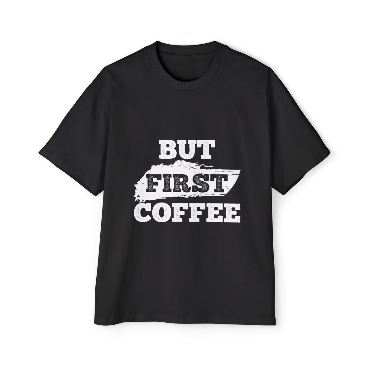 But First Coffee Graphic Tee-INNBLAC Fashion Apparel