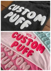 Custom puff print T shirt