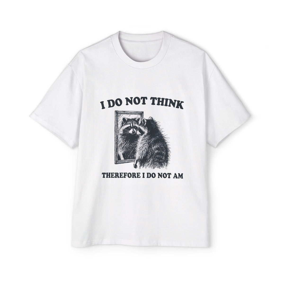 Raccoon Looked In The Mirror Graphic Tee-INNBLAC Fashion Apparel