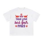 My True Love Has Four Paws Graphic Tee-INNBLAC Fashion Apparel
