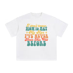 I Don't Know How To Act My Age Graphic Tee-INNBLAC Fashion Apparel