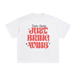 Dear Santa Just Bring Wing Graphic Tee-INNBLAC Fashion Apparel