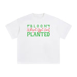 Bloom Where You Are Planted Graphic Tee-INNBLAC Fashion Apparel