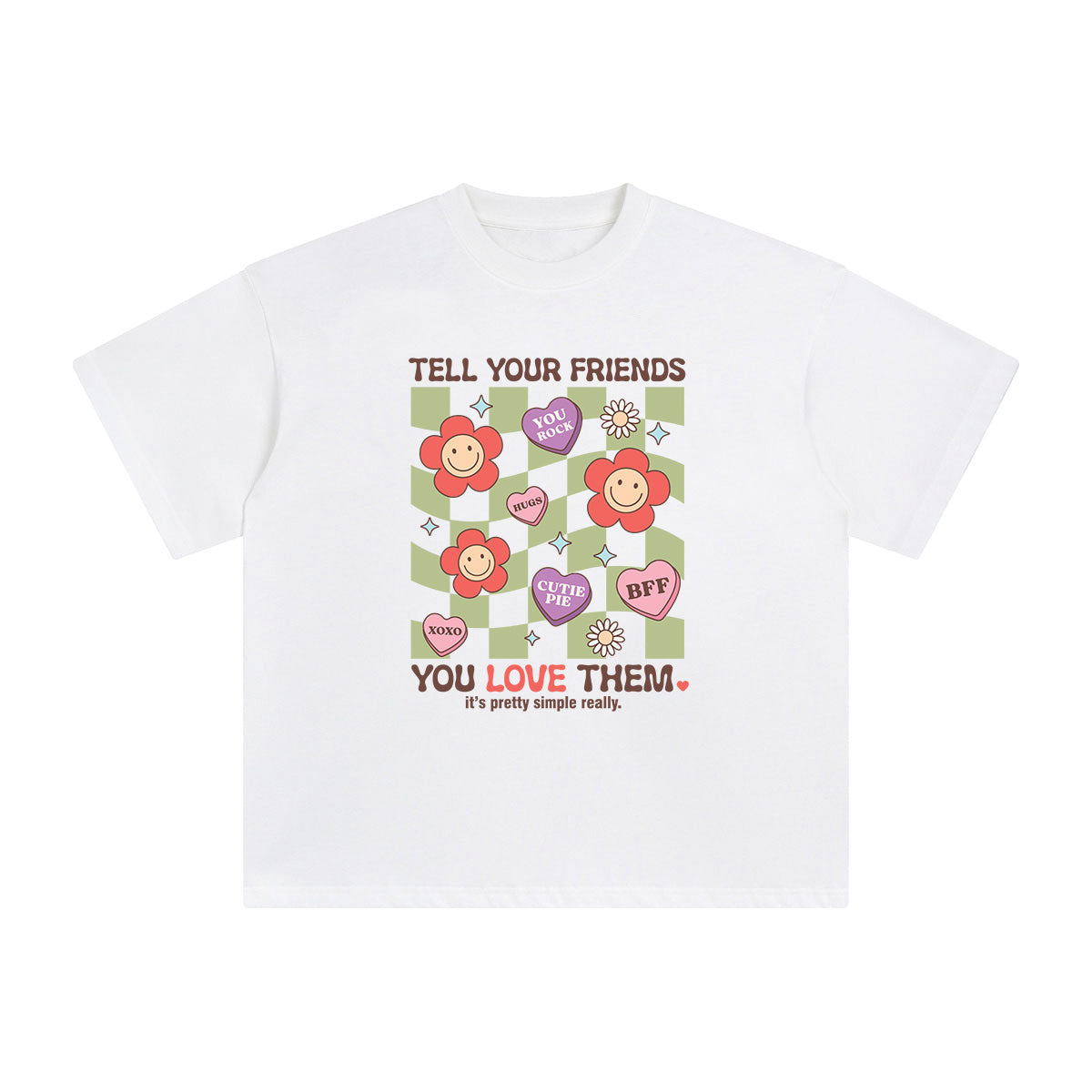 Tell Your Friends You Love Them Graphic Tee-INNBLAC Fashion Apparel
