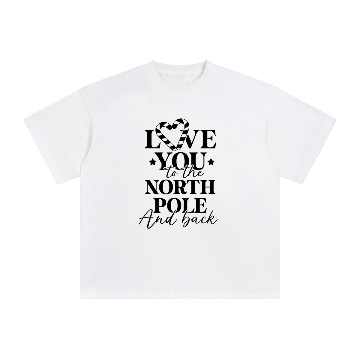 Love You To The Noth Pole And Back Graphic Tee-INNBLAC Fashion Apparel