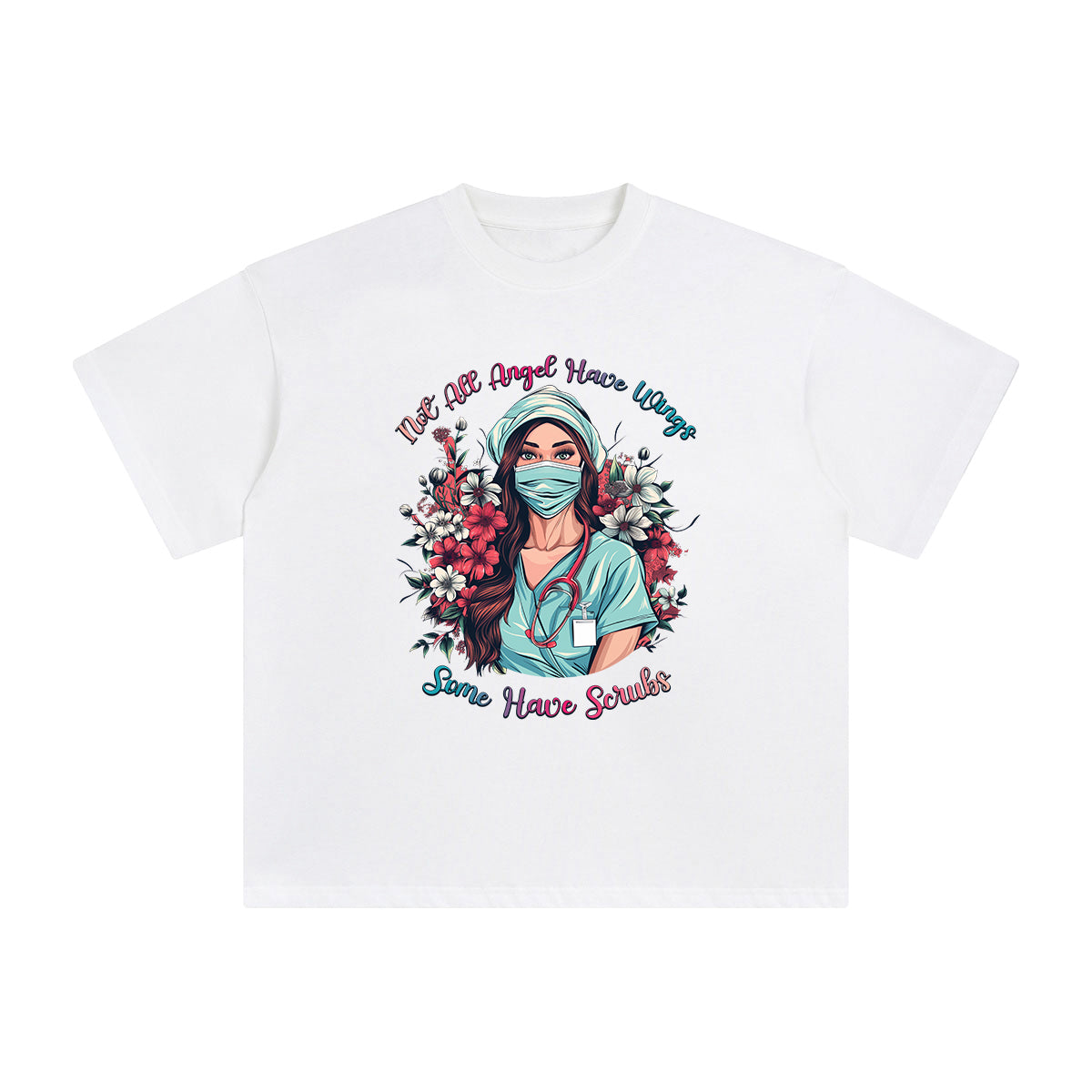 Not All Angel Have Wings Some Have Scrubs Graphic Tee-INNBLAC Fashion Apparel