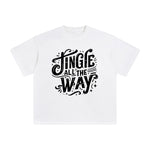 Jingle All The Way Graphic Tee-INNBLAC Fashion Apparel