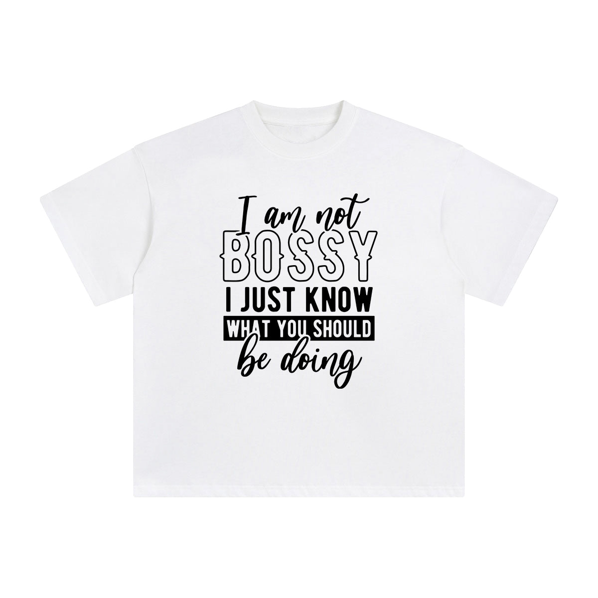 I'm Not A Bossy Graphic Tee-INNBLAC Fashion Apparel