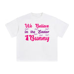 We Believe in the Easter Bunny Graphic Tee-INNBLAC Fashion Apparel