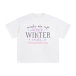 Make Me Up When Winter Ends Graphic Tee-INNBLAC Fashion Apparel
