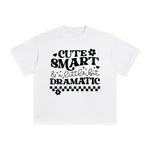 Cute Smart & Little Bit Dramatic Graphic Tee-INNBLAC Fashion Apparel