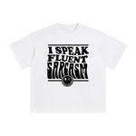 I Speak Fluent Sarcasm Graphic Tee-INNBLAC Fashion Apparel