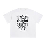 Thick Thighs Pretty Eyes Graphic Tee-INNBLAC Fashion Apparel