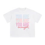 You Are Enough Graphic Tee-INNBLAC Fashion Apparel