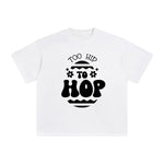 Too Hip To Hop Graphic Tee-INNBLAC Fashion Apparel