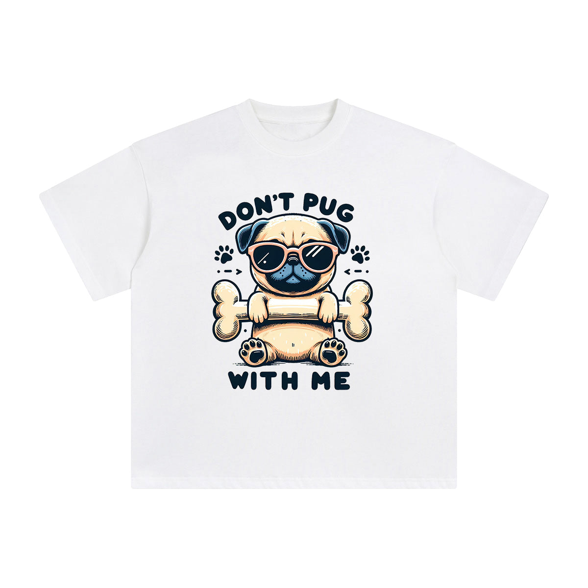 Don't Pug With Me Graphic Tee-INNBLAC Fashion Apparel
