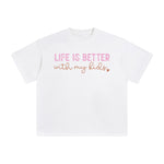 Life Is Better With My Kinds Graphic Tee-INNBLAC Fashion Apparel