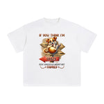 lf You Think l'm Crazy Graphic Tee-INNBLAC Fashion Apparel