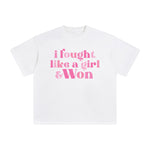 I Fought Like A Girl & Won Graphic Tee-INNBLAC Fashion Apparel