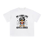 Do I Look Like Give A Duck Graphic Tee-INNBLAC Fashion Apparel