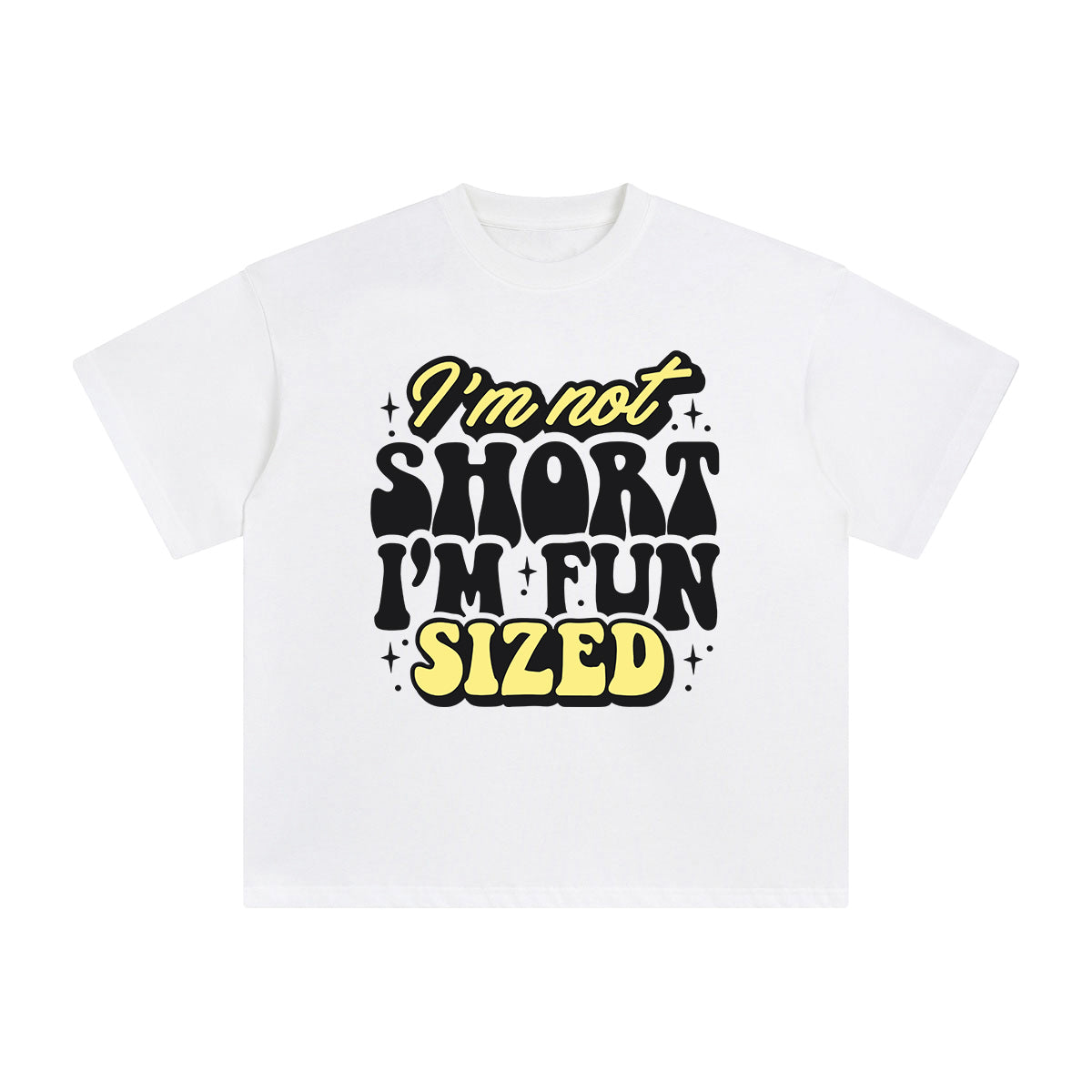 I'm Not Short I'm Fun Graphic Tee-INNBLAC Fashion Apparel