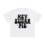 Hey Sugar Pie Graphic Tee-INNBLAC Fashion Apparel