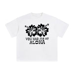 You Had Me At Aloha Graphic Tee-INNBLAC Fashion Apparel