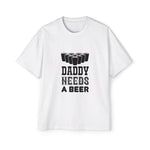Daddy Needs A Beer Graphic Tee-INNBLAC Fashion Apparel
