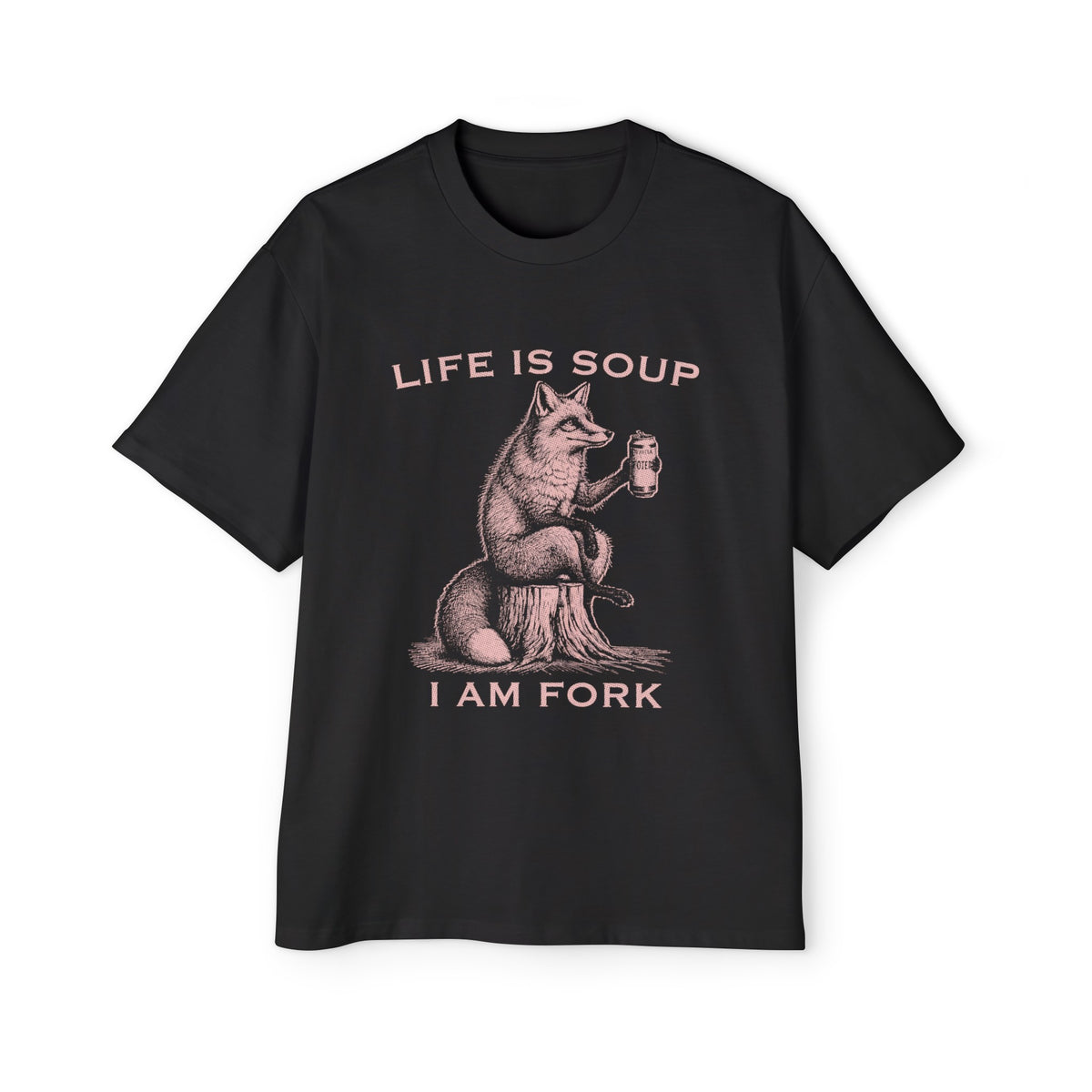 Life ls Soup I Am Fork Fox Graphic Tee-INNBLAC Fashion Apparel