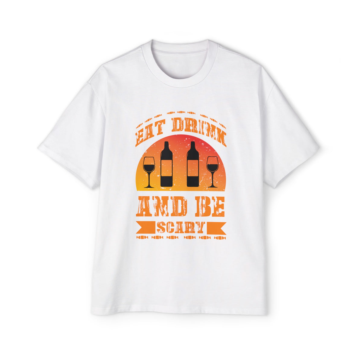 Eat Drink And Be Scary Graphic Tee-INNBLAC Fashion Apparel